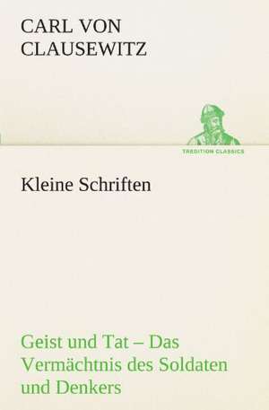 Kleine Schriften de Carl von Clausewitz