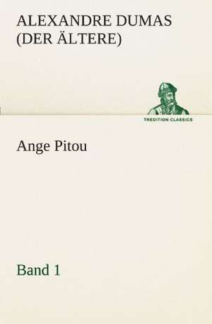 Ange Pitou, Band 1 de Alexandre Dumas (der Ältere)