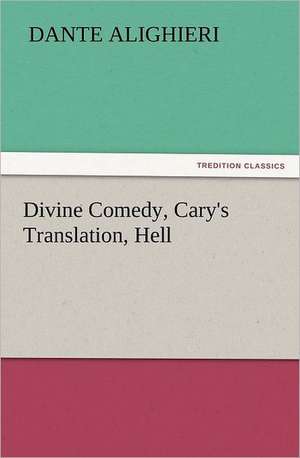 Divine Comedy, Cary's Translation, Hell de Dante Alighieri