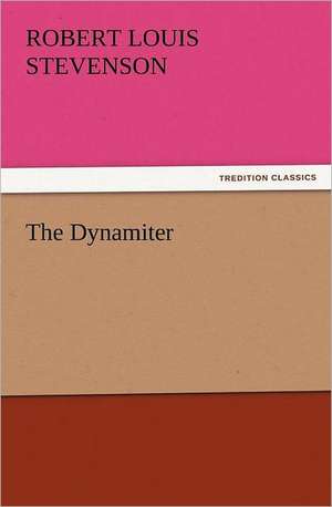 The Dynamiter de Robert Louis Stevenson