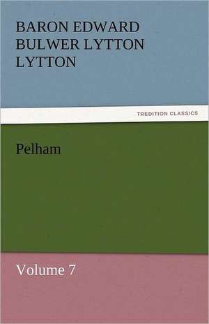 Pelham de Baron Edward Bulwer Lytton Lytton