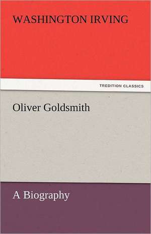 Oliver Goldsmith de Washington Irving