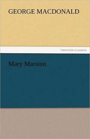 Mary Marston de George MacDonald