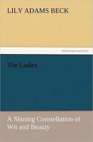 The Ladies de Lily Adams Beck