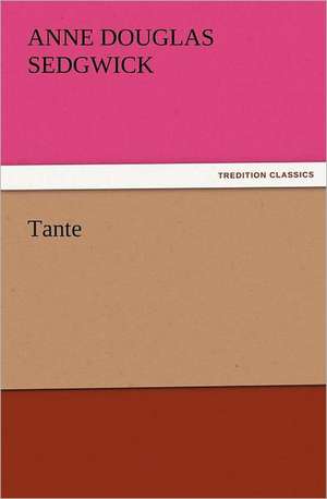 Tante de ANNE, DOUGLAS SEDGWICK