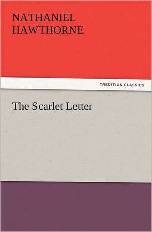 The Scarlet Letter de Nathaniel Hawthorne