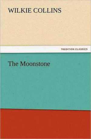 The Moonstone de Wilkie Collins