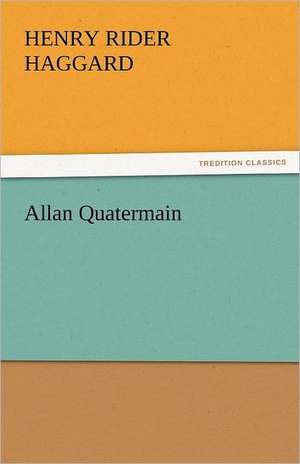 Allan Quatermain de Henry Rider Haggard