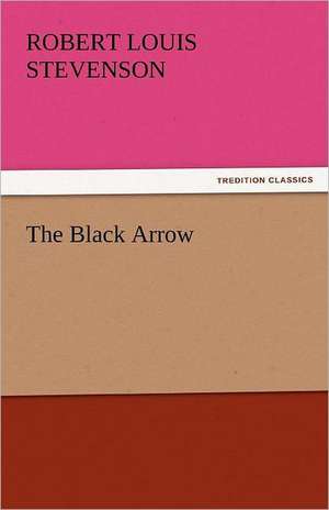 The Black Arrow de Robert Louis Stevenson