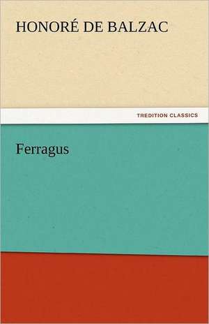 Ferragus de Honoré de Balzac