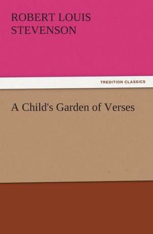 A Child's Garden of Verses de Robert Louis Stevenson