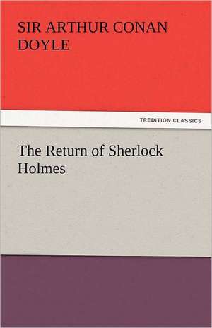 The Return of Sherlock Holmes de Sir Arthur Conan Doyle