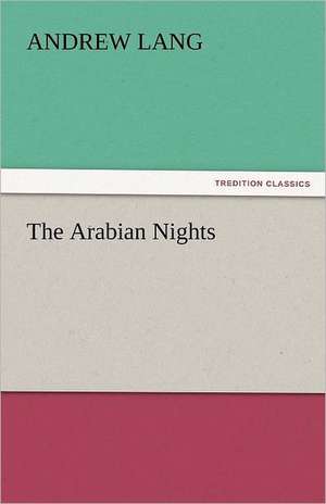 The Arabian Nights de Andrew Lang