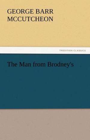 The Man from Brodney's de George Barr McCutcheon