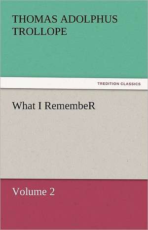 What I Remember: In Mizzoura de Thomas Adolphus Trollope