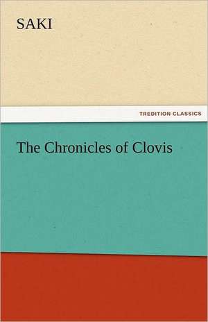 The Chronicles of Clovis de Saki