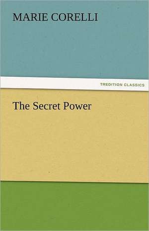 The Secret Power de Marie Corelli