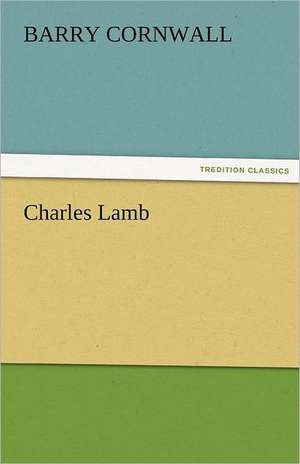 Charles Lamb de Barry Cornwall