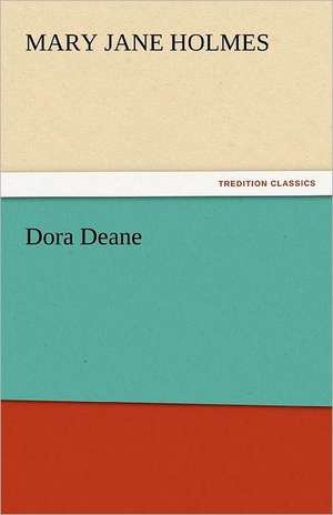 Dora Deane de Mary Jane Holmes