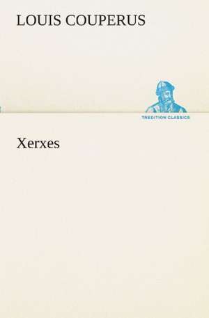 Xerxes de Louis Couperus