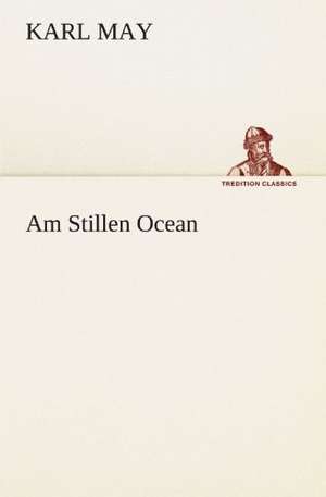 Am Stillen Ocean de Karl May