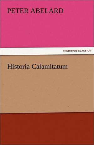 Historia Calamitatum de Peter Abelard