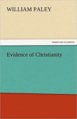 Evidence of Christianity de William Paley