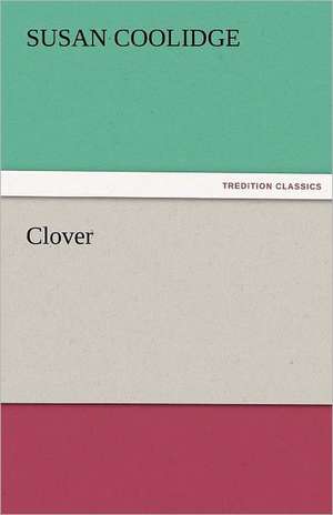 Clover de Susan Coolidge