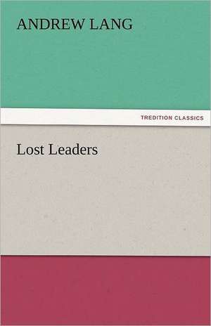 Lost Leaders de Andrew Lang