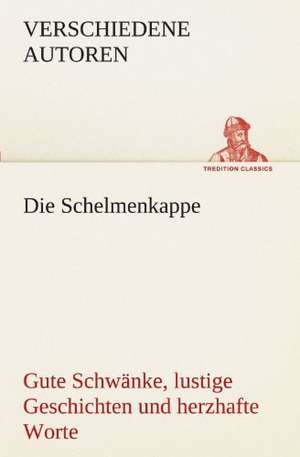 Die Schelmenkappe. Gute Schwanke, Lustige Geschichten Und Herzhafte Worte: Earthquakes in the Marianas Islands 1599-1909 de Verschiedene Autoren