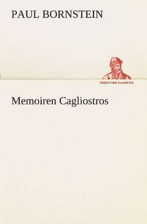 Memoiren Cagliostros de Paul Bornstein