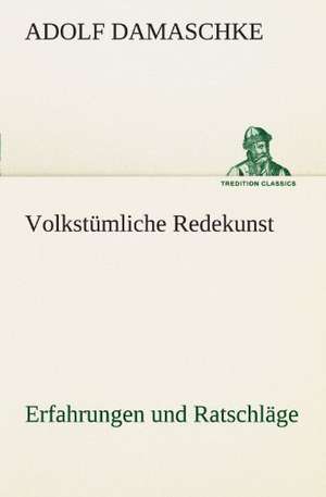 Volkstumliche Redekunst: Die Saugethiere 1 de Adolf Damaschke