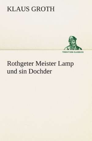 Rothgeter Meister Lamp Und Sin Dochder: Die Saugethiere 1 de Klaus Groth