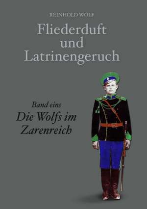 Fliederduft Und Latrinengeruch: Die Saugethiere 1 de Reinhold Wolf