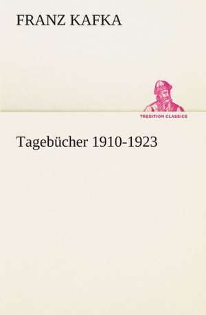 Tageb Cher 1910-1923: Die Saugethiere 1 de Franz Kafka