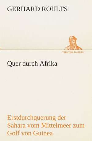 Quer Durch Afrika: Wir Framleute de Gerhard Rohlfs