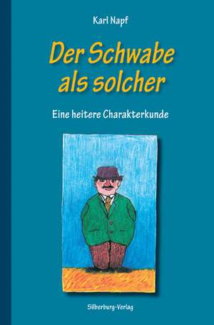 Der Schwabe als solcher de Karl Napf