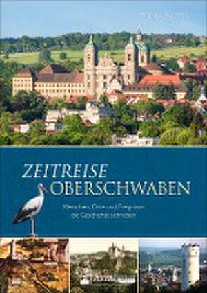 Zeitreise Oberschwaben de Thomas Kapitel