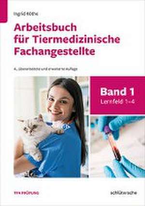 Arbeitsbuch für Tiermedizinische Fachangestellte Bd. 1 de Ingrid Köthe