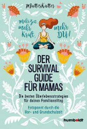 Der Survival-Guide für Mamas de Dorothee Dahinden