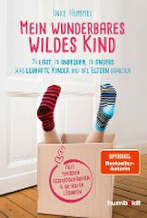 Mein wunderbares wildes Kind de Inke Hummel