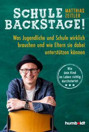 Schule Backstage de Matthias Zeitler