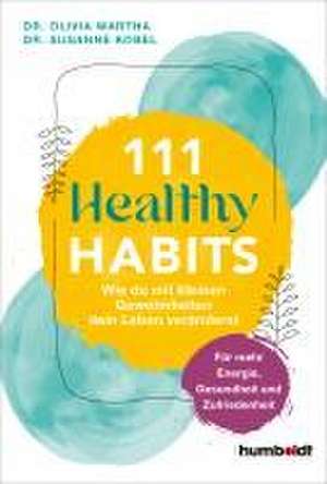 111 Healthy Habits de Olivia Wartha