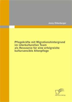 Pflegekr Fte Mit Migrationshintergrund Im Interkulturellen Team ALS Ressource Fur Eine Erfolgreiche Kultursensible Altenpflege: Die T Tungsaktionen in Der Sowjetunion 1941-1942 de Jenny Oldenburger