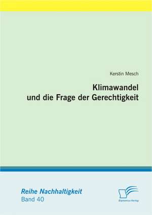 Klimawandel Und Die Frage Der Gerechtigkeit: Aktienmarktreaktionen Auf Die Ankundigung Von Sparprogrammen de Kerstin Mesch