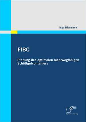 Fibc: Planung Des Optimalen Mehrwegfahigen Schuttgutcontainers de Inga Niermann