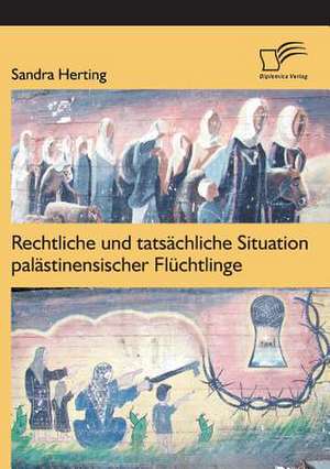 Rechtliche Und Tatsachliche Situation Palastinensischer Fluchtlinge: Empirische Analyse Der Erfolgsfaktoren Osterreichischer Kmu Auf Dem Schweizer Markt de Sandra Herting