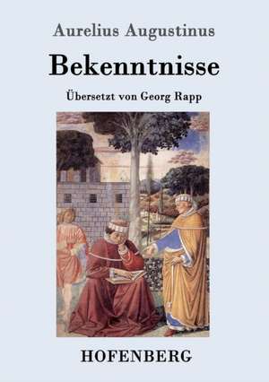 Bekenntnisse de Aurelius Augustinus