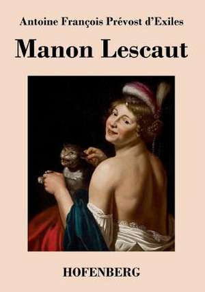 Manon Lescaut de Antoine-François Prévost d'Exiles