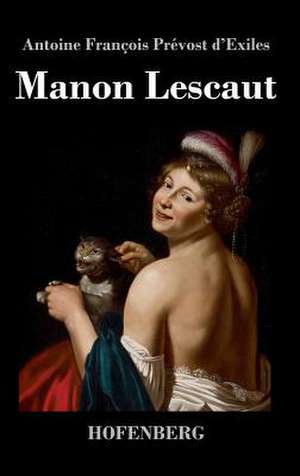 Manon Lescaut de Antoine-François Prévost d'Exiles